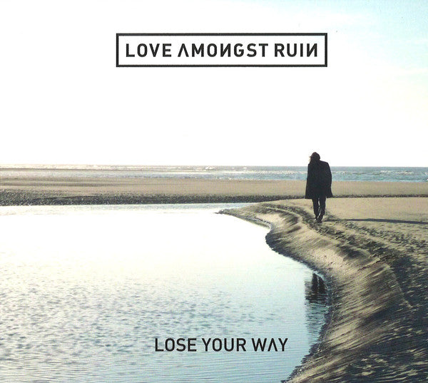 Love Amongst Ruin : Lose Your Way (CD, Album, Dig)