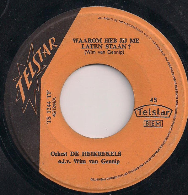 De Heikrekels : Waarom Heb Jij Me Laten Staan ? / Zandvoort Aan Zee (7", Single, Lar)