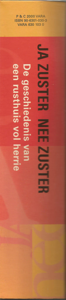 Cast of "Ja Zuster, Nee Zuster" : Ja Zuster Nee Zuster (De Geschiedenis Van Een Rusthuis Vol Herrie) (3xCD, Mono + VHS, PAL + Box, Dlx, Ltd)