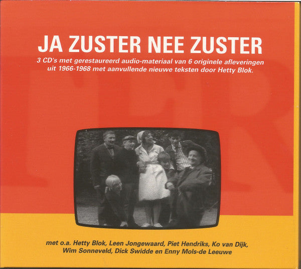 Cast of "Ja Zuster, Nee Zuster" : Ja Zuster Nee Zuster (De Geschiedenis Van Een Rusthuis Vol Herrie) (3xCD, Mono + VHS, PAL + Box, Dlx, Ltd)