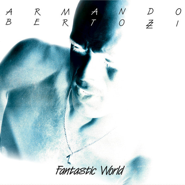 Armando Bertozzi : Fantastic World (LP, Album, Ltd, RM, Gat)