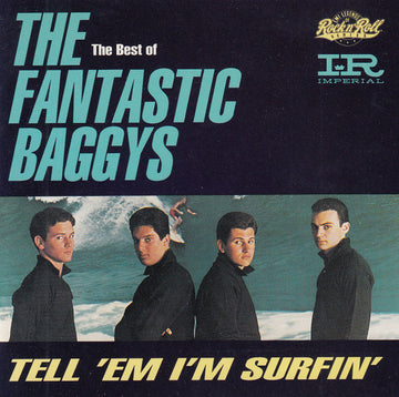 The Fantastic Baggys : The Best Of The Fantastic Baggys - Tell 'Em I'm Surfin' (CD, Album, RE)