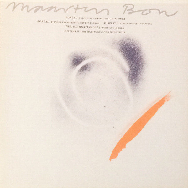 Maarten Bon : Boréal / Display V / Nee, Die Idee(ën (a.t.) / Display IV (LP)