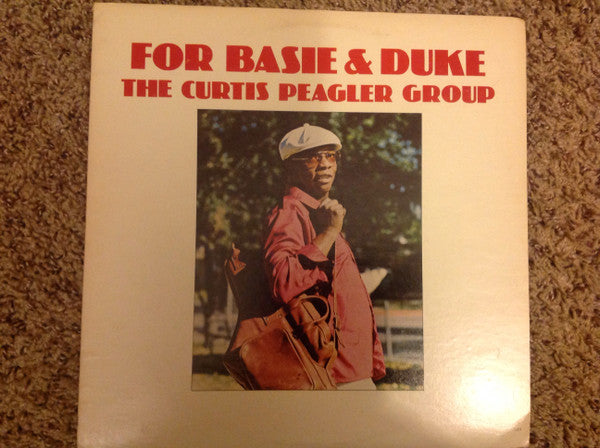 The Curtis Peagler Group : For Basie & Duke (LP, Album)