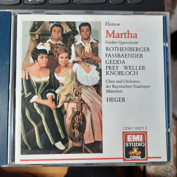 Friedrich von Flotow, Anneliese Rothenberger, Brigitte Fassbaender, Nicolai Gedda, Hermann Prey, Dieter Weller, Hans Georg Knoblich, Chor Der Bayerischen Staatsoper And Bayerisches Staatsorchester, Robert Heger : Martha - Großer Querschnitt (CD)