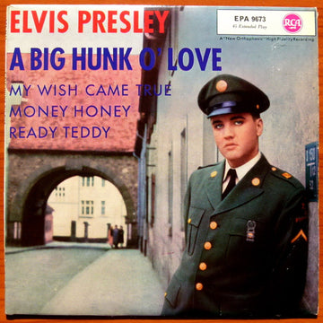 Elvis Presley : A Big Hunk O' Love (7", EP, Mono)