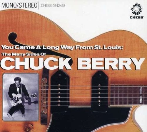 Chuck Berry : You Came A Long Way From St. Louis: The Many Sides Of Chuck Berry (CD, Comp)