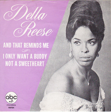 Della Reese : And That Reminds Me / I Only Want A Buddy Not A Sweetheart (7", Single)