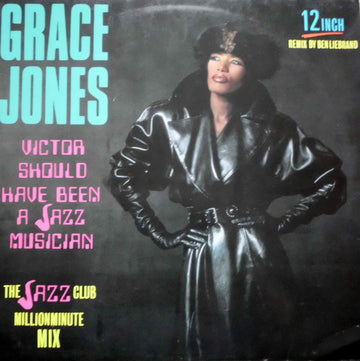 Grace Jones : Victor Should Have Been A Jazz Musician (12")