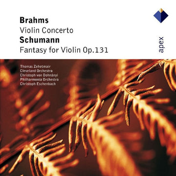 Johannes Brahms, Robert Schumann, Thomas Zehetmair, The Cleveland Orchestra, Christoph von Dohnányi, Philharmonia Orchestra, Christoph Eschenbach : Brahms Violin Concerto - Schumann Fantasy for Violin Op. 131 (CD, Comp)