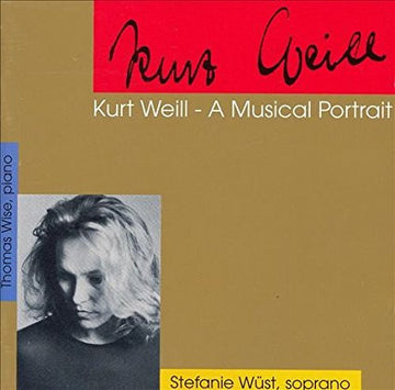 Stefanie Wüst : Kurt Weill - A Musical Portrait (CD, Album)