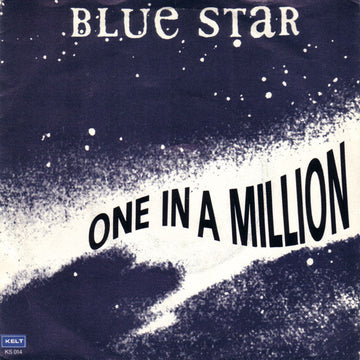 Blue Star (2) : One In A Million (7")