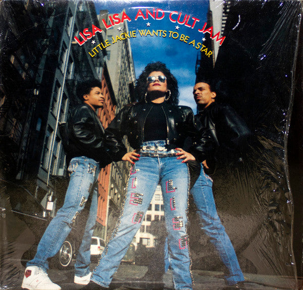 Lisa Lisa & Cult Jam : Little Jackie Wants To Be A Star (12")