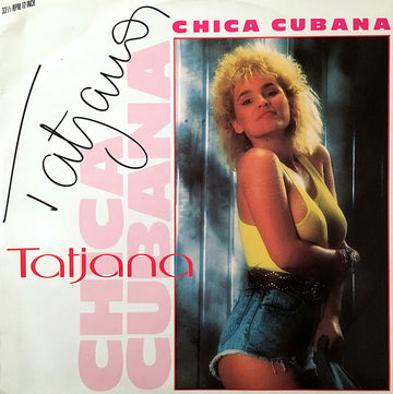 Tatjana : Chica Cubana (12")