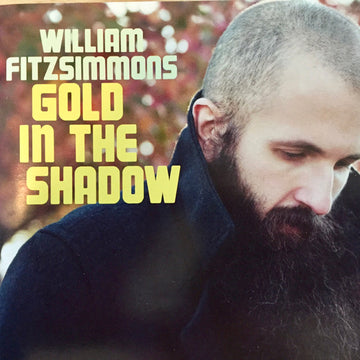 William Fitzsimmons : Gold In The Shadow (CD, Album)