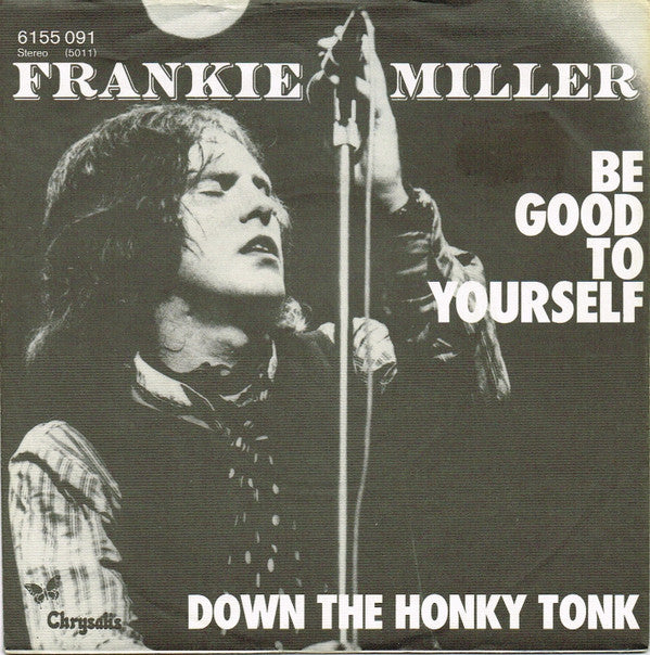 Frankie Miller : Be Good To Yourself (7", Single)