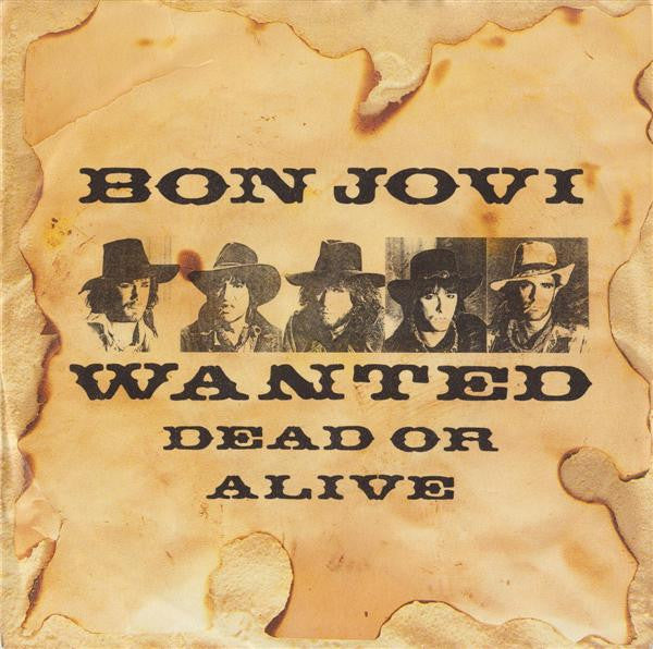Bon Jovi : Wanted Dead Or Alive (7", Single)
