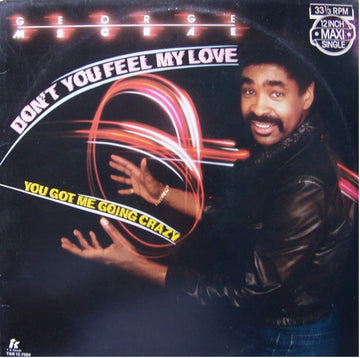 George McCrae : Don't You Feel My Love / You Got Me Going Crazy (12", Maxi)