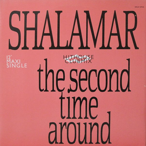 Shalamar : The Second Time Around (Hithouse Clubmix) (12", Maxi)