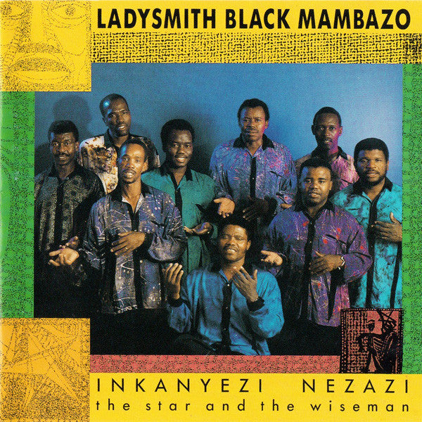 Ladysmith Black Mambazo : Inkanyezi Nezazi - The Star And The Wiseman (CD, Album)