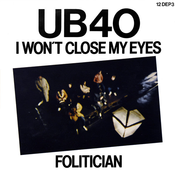 UB40 : I Won't Close My Eyes / Folitician (12", Single)