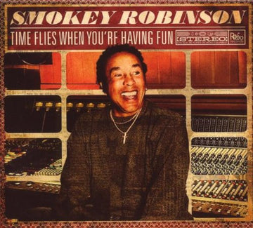 Smokey Robinson : Time Flies When You're Having Fun (CD, Album)