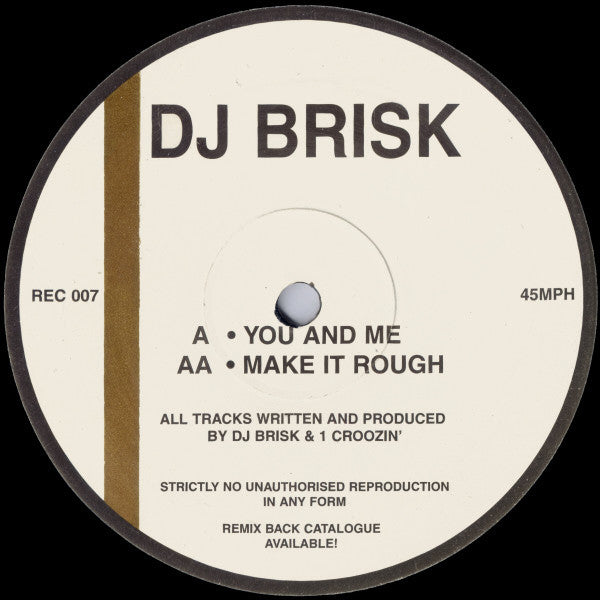 DJ Brisk* : You And Me / Make It Rough (12")