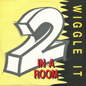 2 In A Room : Wiggle It (12")