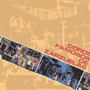 Various : Coros Famosos De Zarzuelas, Vol. I (LP, Comp, Mono)