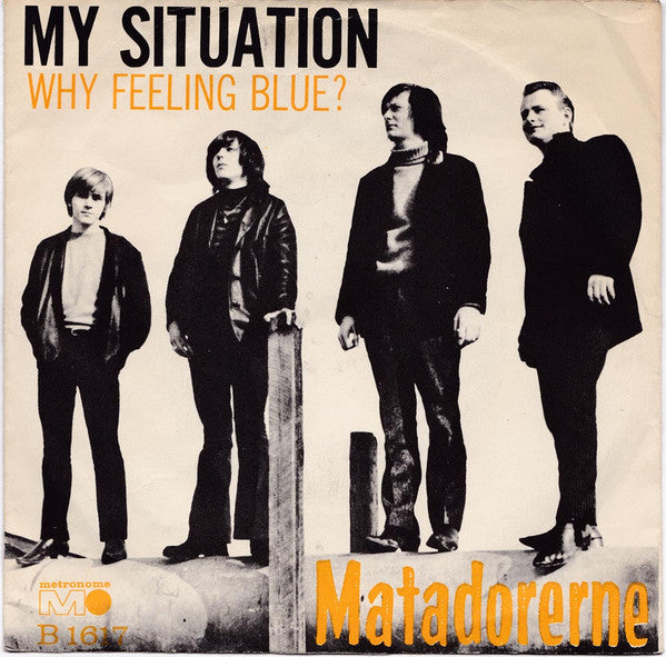 Matadorerne : My Situation (7", Yel)