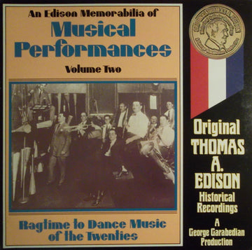 Various : An Edison Memorabilia Of Musical Performances Volume Two: Ragtime To Dance Music Of The Twenties (LP, Comp)