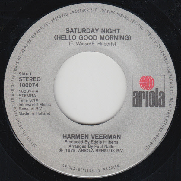 Harmen Veerman : Saturday Night (Hello Good Morning) (7", Single)