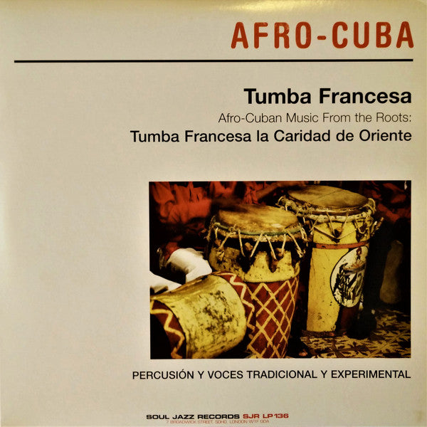 Tumba Francesa : Afro-Cuban Music From The Roots (2x12", Album)