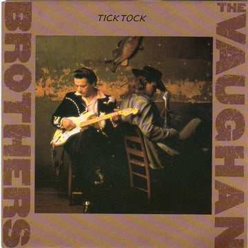 The Vaughan Brothers : Tick Tock (7", Single)