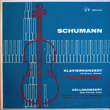 Robert Schumann, Lili Kraus, Aldo Parisot, Victor Desarzens, Pierre-Michel Le Conte, Orchester Der Wiener Staatsoper : Klavierkonzert / Cellokonzert (LP, Mono)