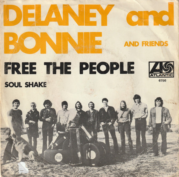 Delaney And Bonnie And Friends* : Free The People (7", Single, 3-P)