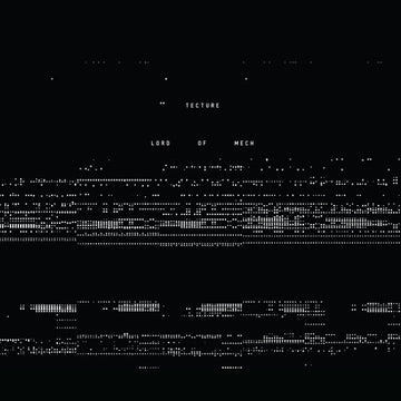 Tecture : Lord Of Mech (12")