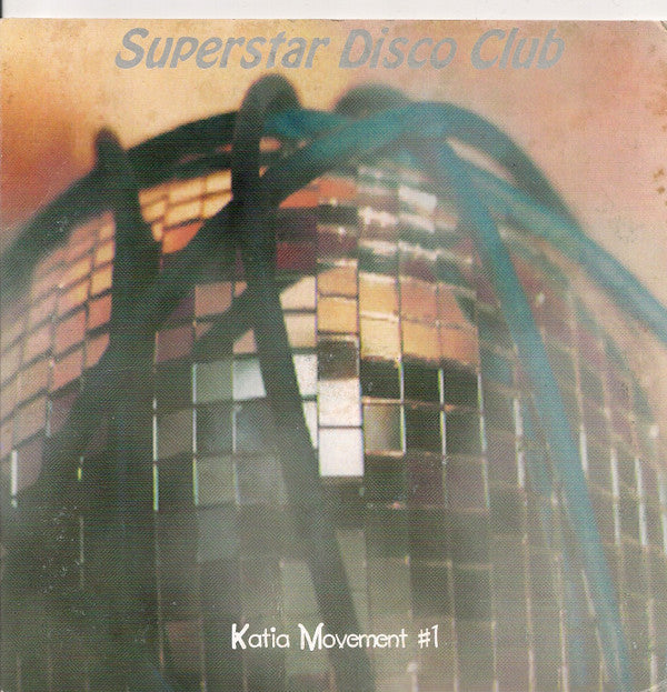 Superstar Disco Club : Katia Movement #1 (7", Sil)