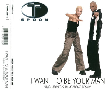 T-Spoon : I Want To Be Your Man (CD, Maxi)