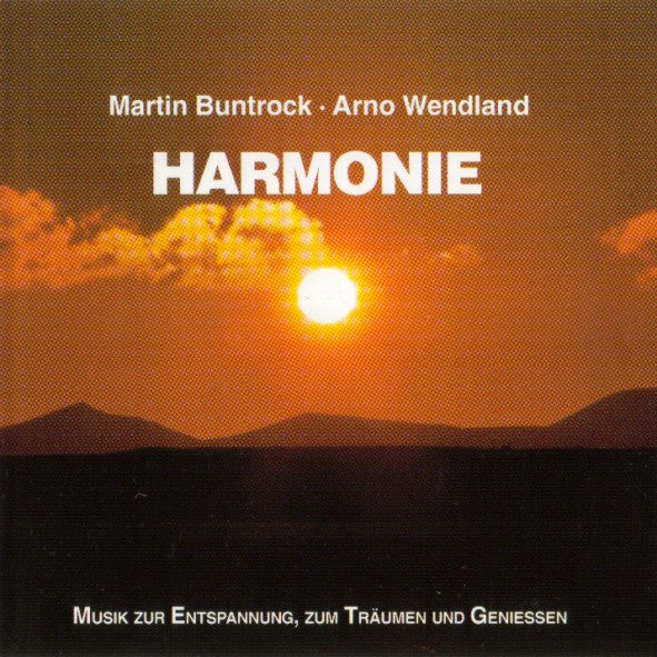 Martin Buntrock - Arno Wendland : Harmonie (CD, Comp)
