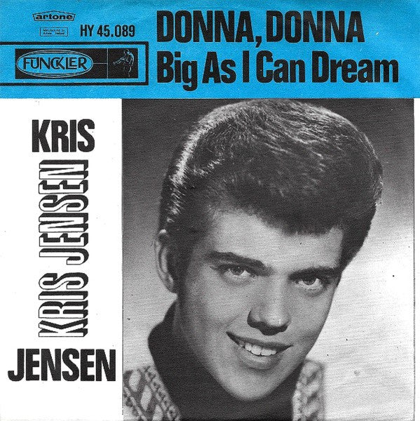 Kris Jensen : Donna Donna / Big As I Can Dream (7", Single)