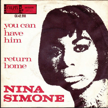 Nina Simone : You Can Have Him / Return Home (7", Single)