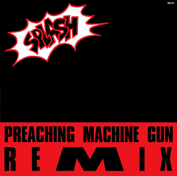 Splash (3) : I Need Rhythm (Preaching Machine Gun Remix) (12", Promo)