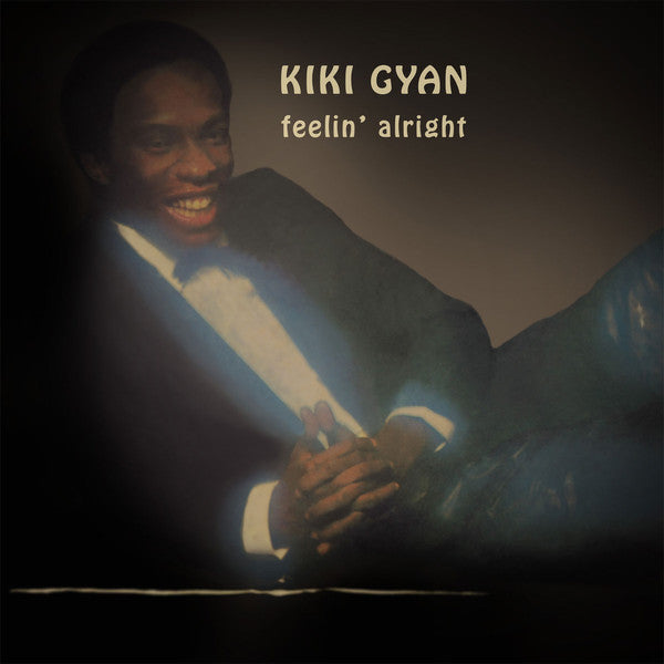 Kiki Gyan : Feelin' Alright (LP, Album, RE)