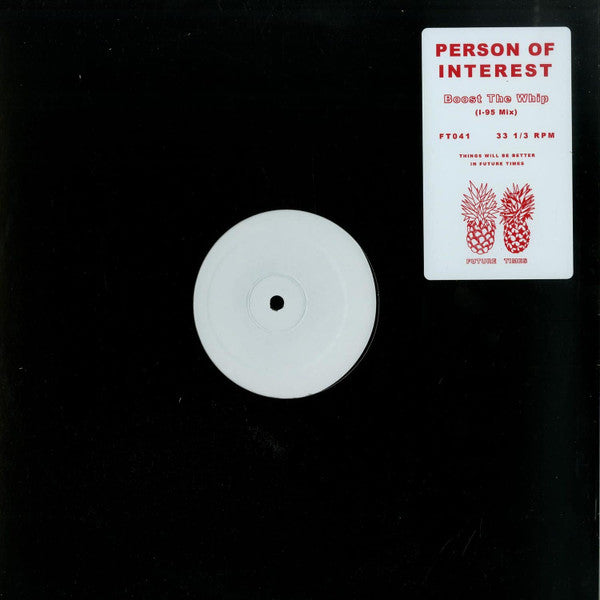 Person Of Interest : Boost The Whip (I-95 Mix) (12", S/Sided, W/Lbl)