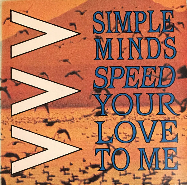 Simple Minds : Speed Your Love To Me (7", Single, Glo)