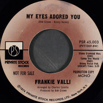 Frankie Valli : My Eyes Adored You (7", Mono, Promo, Styrene, BW )