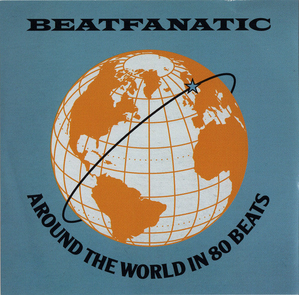 Beatfanatic : Around The World In 80 Beats (CD, Album)