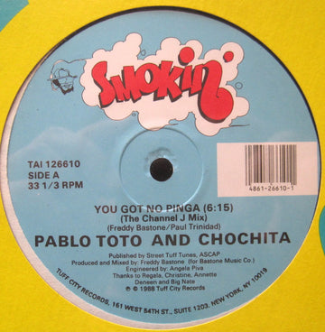 Pablo Toto And Chochita : You Got No Pinga (12")