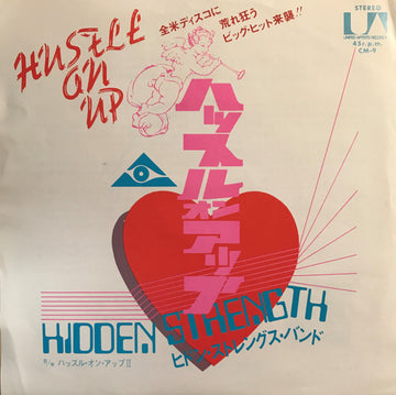 Hidden Strength : Hustle On Up (Do The Bump) = ハッスル・オン・アップ (7")